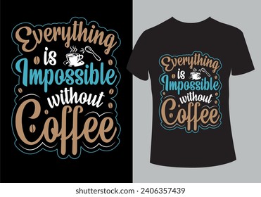 El café hace posible todo tipo de tipografía única diseño de camiseta vintage