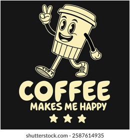 Coffee Makes Me Happy T-Shirt Design: Cute Coffee Character Graphic Tee