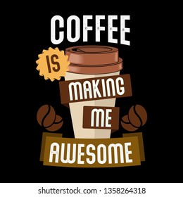 Coffee is making me awesome