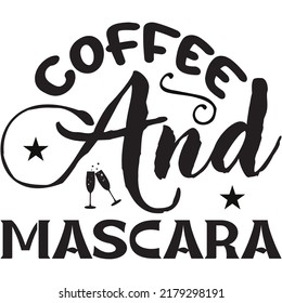 Coffee and Mascara t-shirt design vector file