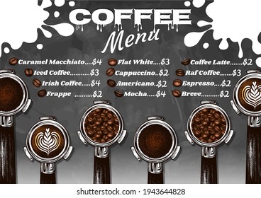 Coffee menu card with coffee holder, portafilter, roasted coffee beans, milk splash isolated on chalkboard. Drinks background. Americano, flat white, frappe, mocha, irish coffee. Vector illustration.