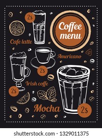 Coffee menu design template. Hand drawn vector sketch of different coffee drinks with titles and prices on blackboard background Americano, irish, latte, mocha