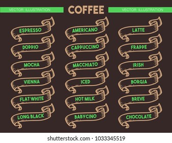 Coffee menu icon set. Beverages types of coffee. Vector engraving ribbons illustration isolated on brown background. Hand drawn design label.