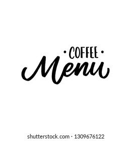 Coffee menu lettering for cafe, design, restaurant. 
