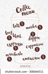 Coffee menu. Lettering drawn names of different kinds of coffee, mocha, doppio, latte, long black, cappuccino, macchiato, americano, espresso on crumpled paper.