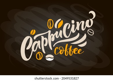 Coffee menu lettering, coffee to go cup. Modern calligraphy coffee cappuccino, espresso, macchiato, mocha. Hand sketched coffe. Poster, banner, postcard, card lettering typography template for