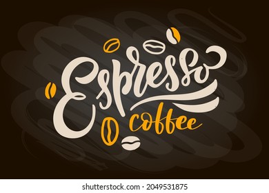 Coffee menu lettering, coffee to go cup. Modern calligraphy coffee cappuccino, espresso, macchiato, mocha. Hand sketched coffe. Poster, banner, postcard, card lettering typography template for