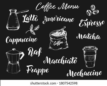 Coffee menu lettering set. Coffee types font with sketch chalk illustrations. Restaurant  typographic template on black background. Vector eps 10.