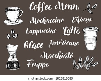 Coffee menu lettering set. Coffee types text with sketch black and white illustrations. Restaurant  typographic vintage template. Vector eps 10.