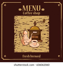 Coffee menu template for coffee shop with coffee grinder, coffee pot, cup