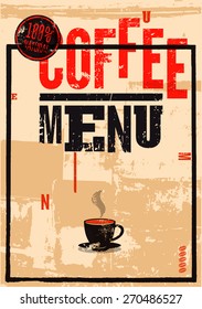 Coffee menu. Typographic retro poster for restaurant, cafe or coffeehouse. Vector illustration.