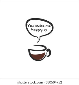 Coffee and message You make me happy