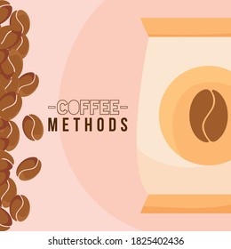 coffee methods with beans bag design of drink caffeine breakfast and beverage theme Vector illustration