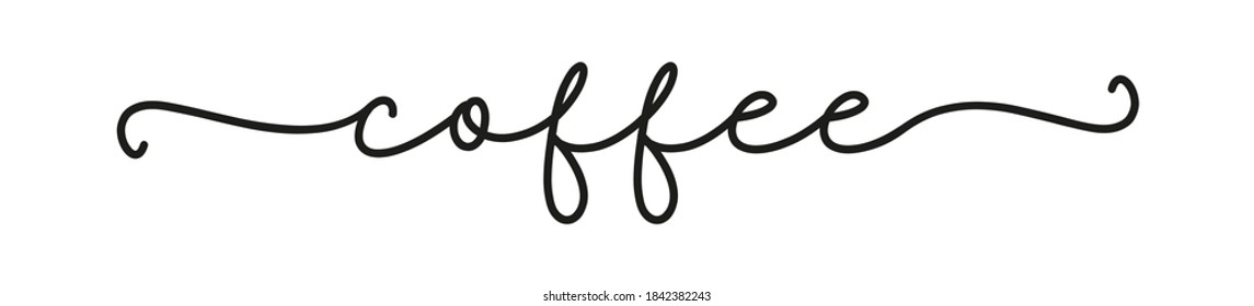 COFFEE. Modern calligraphy quote line script word coffee. Hand drawn modern cursive font text - coffee. Vector illustration text for menu. Lettering typography poster, vector design logo.