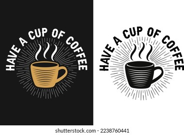 Coffee Motivational Slogan Inscription T-shirt Design. T-shirt Template with a Cute  Cup Cartoon Character, Vector Quotes, Illustration for Prints on Coffee T-shirts