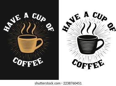 Coffee Motivational Slogan Inscription T-shirt Design. T-shirt Template with a Cute  Cup Cartoon Character, Vector Quotes, Illustration for Prints on Coffee T-shirts