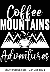 Coffee mountain adventures el diseño de arte vectorial, archivo eps. archivo de diseño para camiseta. SVG, archivo de diseño de corte EPS