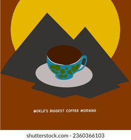 coffee and mountains and morning atmosphere to commemorate the World's Biggest Coffee Morning