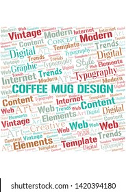 Coffee Mug Design word cloud. Wordcloud made with text only.