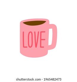 Coffee mug with Love text. Cups and hot cocoa chocolate drink vector illustrations. Card, poster, banner, web design, print on t-shirt and other. Little mug relax drink happy weekend concept.