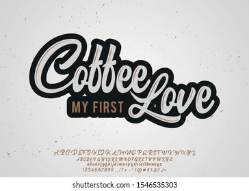 Coffee my first love. Lettering print on clothes or sticker. Script typeface.
