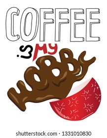 Coffee is my hobby. Poster, card or banner design. Red coffee cup vector illustration. Hand drawn lettering. 