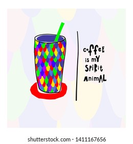 Coffee my spirit animal fish spot snake color scale skin pattern Quote cup typography. Hand drawn postcard. Cute simple vector paper cutout collage style sign Hot Drink Shop promotion vector lettering