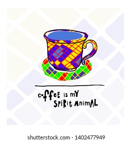 Coffee my spirit animal snake skin pattern Quote cup typography. Hand drawn postcard. Cute simple primitive vector paper cutout collage style sign. Hot Drink Shop promotion Lifestyle vector lettering