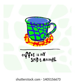 Coffee my spirit animal snake crocodile alligator skin pattern Quote cup typography. Hand drawn postcard. Cute simple vector paper cutout collage style sign. Hot Drink Shop promotion vector lettering