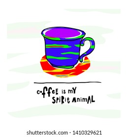 Coffee my spirit animal tiger spot stripe skin pattern Quote cup typography. Hand drawn postcard. Cute simple vector paper cutout collage style sign. Hot Drink Shop promotion vector lettering