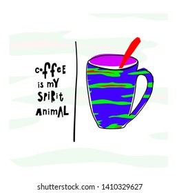 Coffee my spirit animal tiger spot stripe skin pattern Quote cup typography. Hand drawn postcard. Cute simple vector paper cutout collage style sign. Hot Drink Shop promotion vector lettering