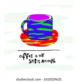 Coffee my spirit animal tiger spot stripe skin pattern Quote cup typography. Hand drawn postcard. Cute simple vector paper cutout collage style sign. Hot Drink Shop promotion vector lettering