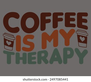 Café Es Mi Terapia Svg, Café Retro, América Café Svg, Camiseta Retro, Dice Svg, Christian Svg, Svg Divertido, Archivo Cortado, Silueta