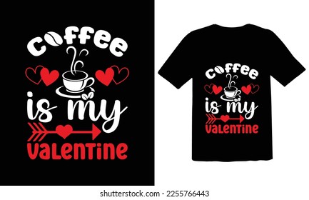 Coffee Is My Valentine T shirt design,Retro Valentines day SVG,Cute Valentines svg, Heart Shirt svg, Love,Cut Files Cricut, Silhouette,valentine's day SVG, Vector Design,valentine's day mug SVG,