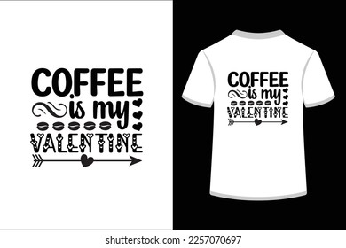 Coffee is my valentine. This is an editable and printable vector EPS file.