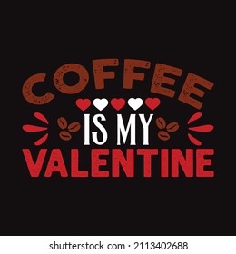 Coffee is my Valentine - vector