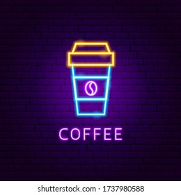 Coffee Neon Label. Vector Illustration of Drink Promotion.