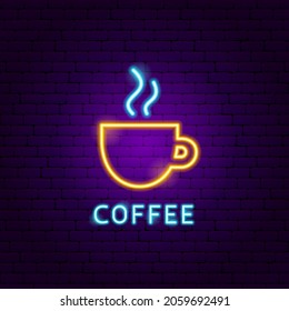 Coffee Neon Label. Vector Illustration of Cup Promotion.