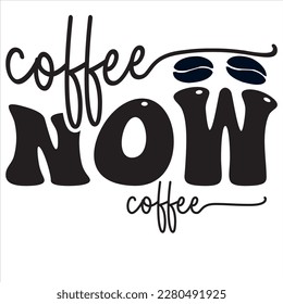 Kaffee jetzt T-Shirt Design am besten verkaufen lustige T-Shirt Design Typografie kreative Custom, und T-Shirt Design.