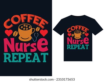 Coffee Nurse Repeat illustrations for print-ready T-Shirts design