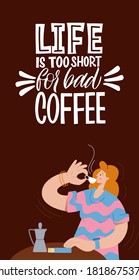 It's a coffee o'clock. The woman is drinking coffee. Calligraphy style quote. Shop promotion motivation. Graphic design lifestyle lettering. Sketch hot drink mug inspiration vector.