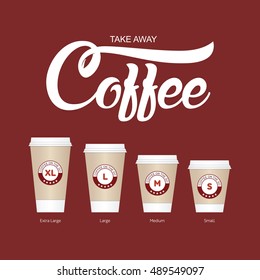 Coffee on the go cups. Different sizes of take away paper coffee cups vector illustration. 