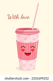 Coffee paper cup with cute face for postcard, textile, decor, poster, banner. Vector illustration of a plastic cup with a straw. Greeting card for Valentine's Day and other holidays.