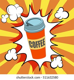 Coffee paper cup in pop art retro style. Restaurants and entertainment. Childhood and joy. Advertising poster retro background.