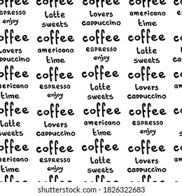 Coffee pattern. Seamless black and white pattern with words about coffee. Hand drawn