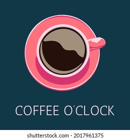 Coffee o’clock. Pink cup of coffee, top view. Vector