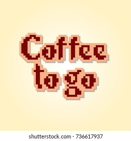 Coffee pixel banner. Pixelart. Old school computer graphic style.