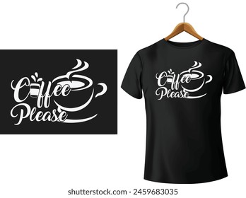 Kaffee bitte T-Shirt Design für Kaffee-Liebhaber