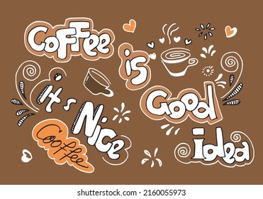 Coffee poster concept with quotes.coffee is good idea.for cafe menu on white background. doodle style.