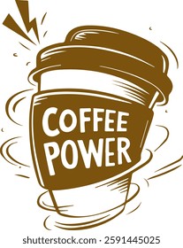 Coffee Power, Coffee Quote Design for TShirt, Banner, Poster, Background